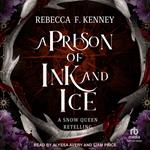 A Prison of Ink and Ice