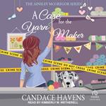 A Case for the Yarn Maker