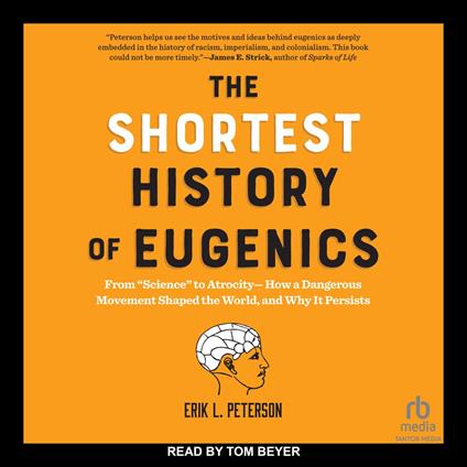 The Shortest History of Eugenics