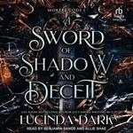 A Sword of Shadow and Deceit