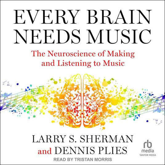 Every Brain Needs Music