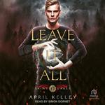 Leave It All