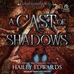 A Cast of Shadows