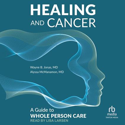 Healing and Cancer
