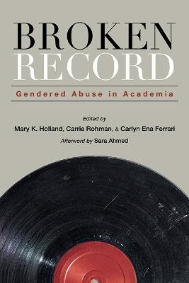 Broken Record: Gendered Abuse in Academia - cover