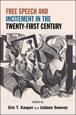 Free Speech and Incitement in the Twenty-First Century - cover