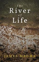 The River of Life: A Novella