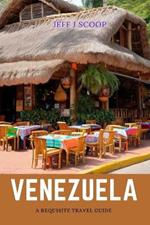 Venezuela: A requisite travel guide