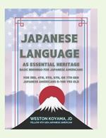 Japanese Language as Essential Heritage: Nihongo for Japanese Americans