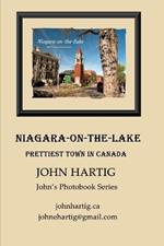 Niagara-on-the-Lake: Prettiest Town in Canada: John's Photobook Series