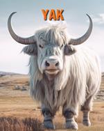 Yak: Amazing Photos and Fun Facts Book for kids
