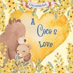 A Coco's Love!: A Rhyming Picture Book for Children and Grandparents.
