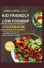Kid Friendly Low Fodmap Cookbook