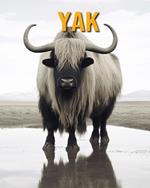 Yak: Fun Facts Book for Kids
