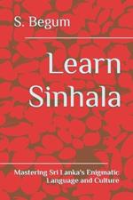 Learn Sinhala: Mastering Sri Lanka's Enigmatic Language and Culture