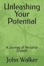 Unleashing Your Potentials: A Journey of Personal Growth