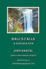 Ball's Falls: A Niagara Gem