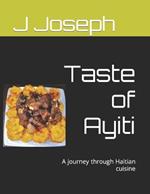 Taste of Ayiti: A journey through Haitian cuisine