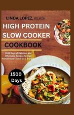 The High Protein Slow Cooker Cookbook