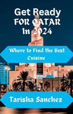 Get Ready for Qatar in 2024: where to find the Best Cuisine