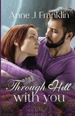 Through Hell with You: A Small-Town, Romance Suspense Novella