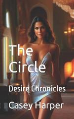 The Circle: Desire Chronicles