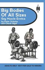Big Bodies of All Sizes: Gay Muscle Erotica