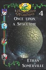 Draconis Academy 4: Once Upon a Spacetime: A Nocturnal Academy Story