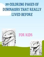 20 Coloring pages of Dinosaurs That really lived before