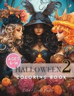 Halloween Coloring Book for girls 2: 6 to 14 Ages