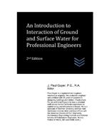 An Introduction to Interaction of Ground and Surface Water for Professional Engineers