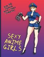 Sexy Anime Girls: Over 40 Stunning Manga Characters (Japanese Artwork)