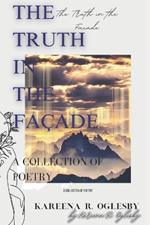The Truth in the Façade: A Collection of Poetry