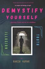 Demystify Yourself: journey from mirror to window