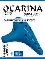 Ocarina 12/10 Songbook - 34 traditional Blues Songs: + Sounds online