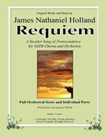 Requiem: A Secular Song of Transcendence for SATB Chorus and Orchestra