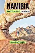 Namibia Travel Guide 2023-2024