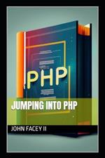 Jumping Into PHP