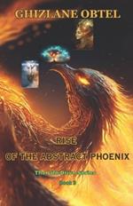 Rise of the Abstract Phoenix