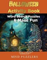 Halloween Activity Book: A Fun & Brain Stimulating Activity Book with Word Puzzles and Mazes
