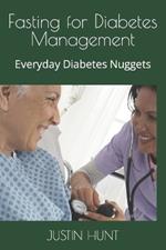 Fasting for Diabetes Management: Everyday Diabetes Nuggets