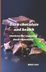 Dark chocolate and health: Motives for enjoying dark chocolate