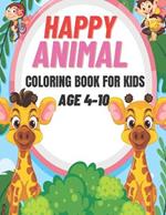 Happy Animal Coloring Book For Kids: A Fun-Filled Animal Coloring Experience for Children
