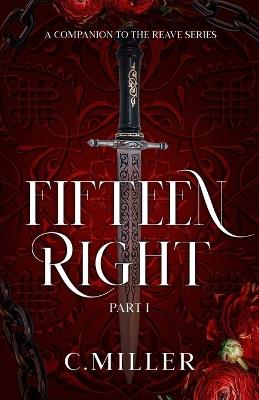 Fifteen Right: Part I - C Miller - cover
