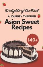Delights of the East: A Journey Through Asian Sweet