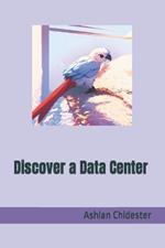 Discover a Data Center