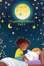 15 good night story's: Teil 3