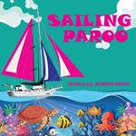 Sailing Paroo: A Sea Adventure to Inspire Young Children