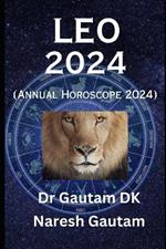 Leo 2024: Annual Horoscope 2024