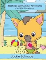 Beachside Baby Animal Adventures: A Sand & Sun Coloring Journey